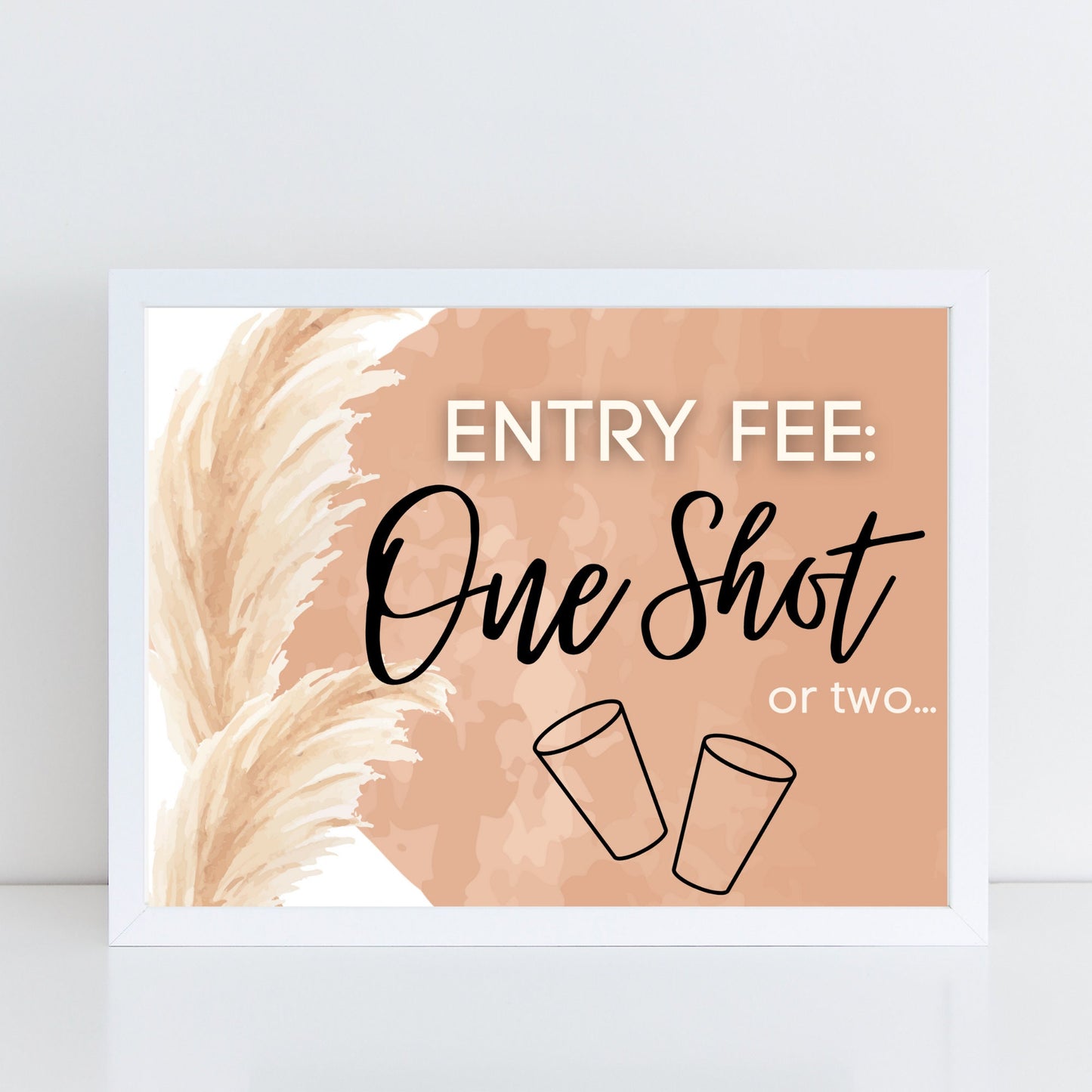 Boho Welcome Party Sign | Open Bar Sign | Entry Fee: One Shot
