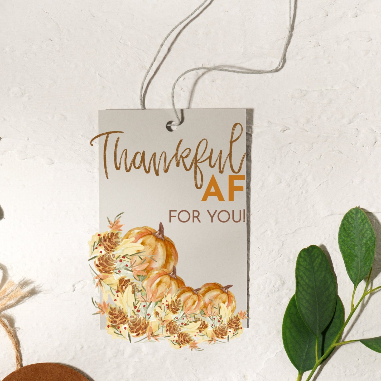 Thanksgiving Dinner Editable Gift Tags | Thankful AF Friendsgiving Prints | Friends Potluck