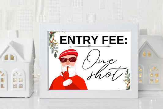 Christmas Welcome Party Sign | Open Bar Sign |  Entry Fee: One Shot