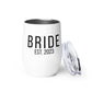 Engaged | Bride to Be | Gift for Bride  Wine tumbler